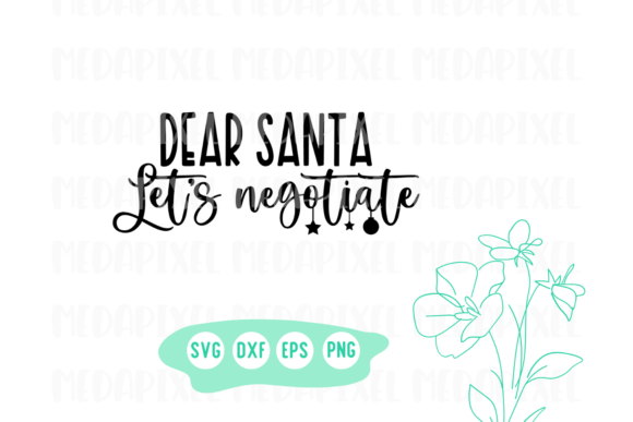 Dear Santa Let s Negotiate Svg Funny Review