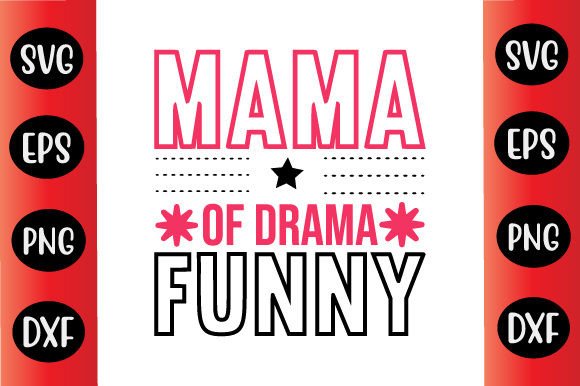Funny Day SVG Design Mama of Drama Review