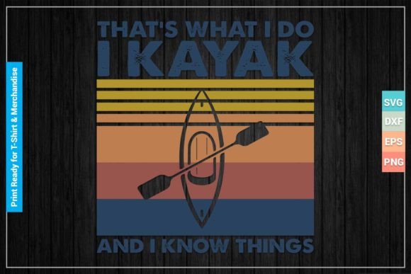 I Know Things Funny Kayaking SVG Files Review