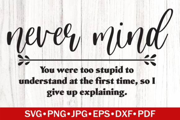 Never Mind Funny Definition SVG Review