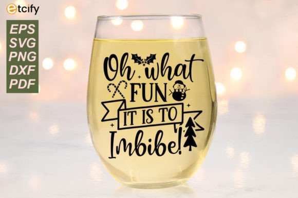 Oh What Fun It Is to Imbibe Svg Funny Review