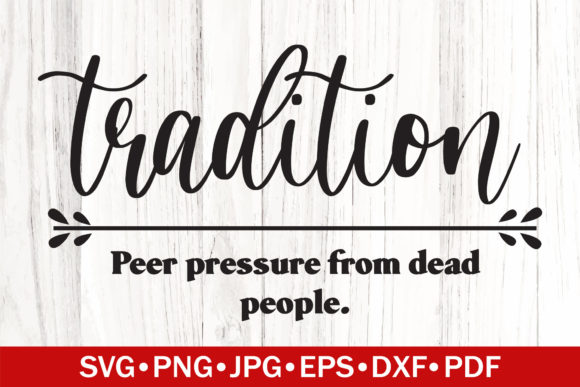 Tradition Funny Definition SVG Review