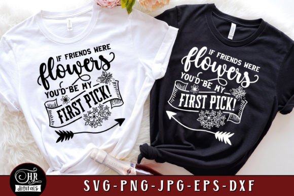 You d Be My First Pick, Funny Friend SVG Review